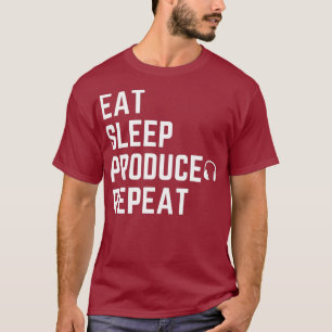 EAT SLEEP PRODUKT REPEAT für Musikproduzenten und T-Shirt