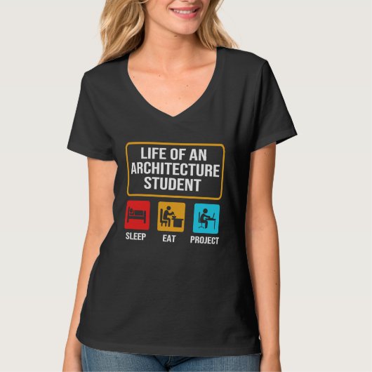 Eat Sleep Project  Architecture Student Life T-Shirt (Vorderseite)