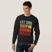 Eat Sleep Qigong Repeat Sweatshirt (Vorne ganz)