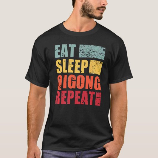 Eat Sleep Qigong Repeat T-Shirt (Vorderseite)