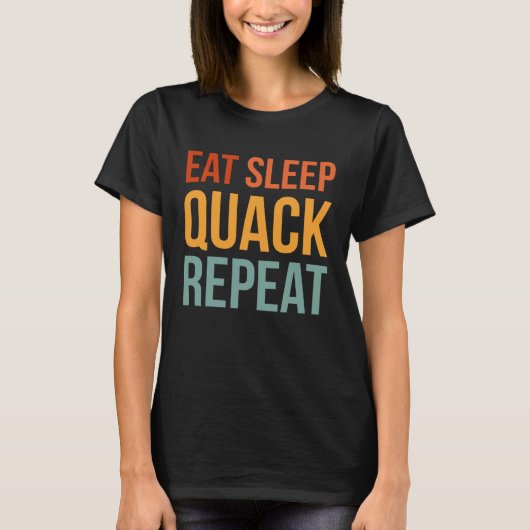 Eat Sleep Quack Repeat Duck Hunting T-Shirt (Vorderseite)