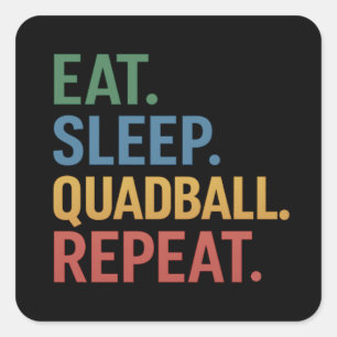 Eat Sleep Quadball Repeat – Fantasy-Sport-Lifestyl Quadratischer Aufkleber