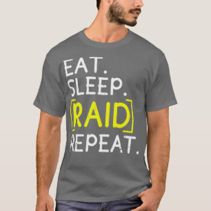 Eat Sleep Raid Repeat Gaming T-Shirt