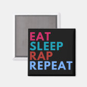 Eat Sleep Rap Wiederholen Schwarzen Hintergrund Ma Magnet (Vorderseite/Rückseite)