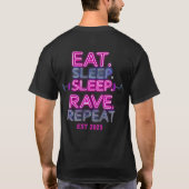 EAT SLEEP RAVE REPEAT Neon Glow Rave Party T - Shi T-Shirt (Rückseite)