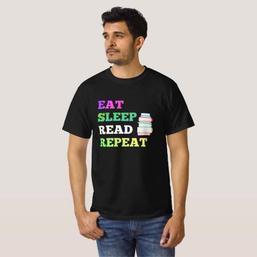 Eat Sleep Read Repeat for Books Reader Sleep T-Shirt (Vorne ganz)