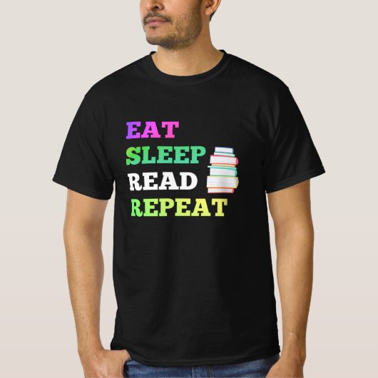 Eat Sleep Read Repeat for Books Reader Sleep T-Shirt (Vorderseite)
