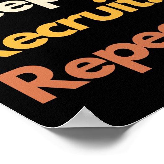 Eat Sleep Recruit Repeat Funny Recruiter Poster (Ecke)