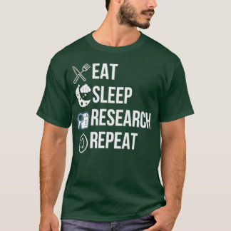 Eat Sleep Research Wiederholung Retro Grunge Funny T-Shirt
