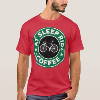 EAT SLEEP RIDE Kaffee Road Mountain Bike Rad I T-Shirt