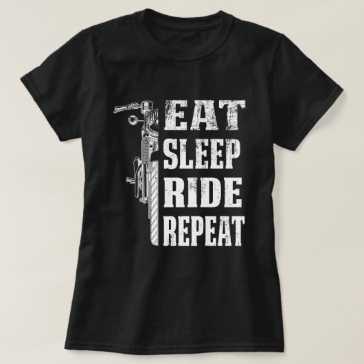 Eat Sleep Ride Wiederholung Motorradfahren Funny G T-Shirt (Design vorne)