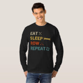 Eat Sleep Row Repeat Rowing Rower Crew T-Shirt (Vorne ganz)