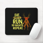 Eat Sleep Run 99 Nights Repeat Y Deer Funny Gamer  Mousepad (Mit Mouse)