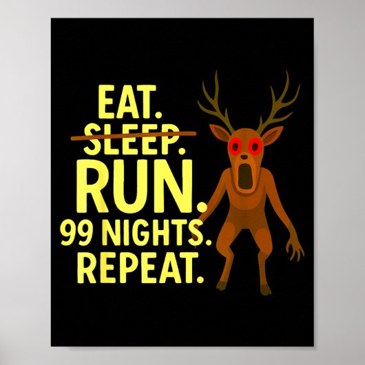 Eat Sleep Run 99 Nights Repeat Y Deer Funny Gamer  Poster (Vorne)