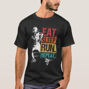 Eat Sleep Run Wiederholung Joggen Runner Sport Mar T-Shirt