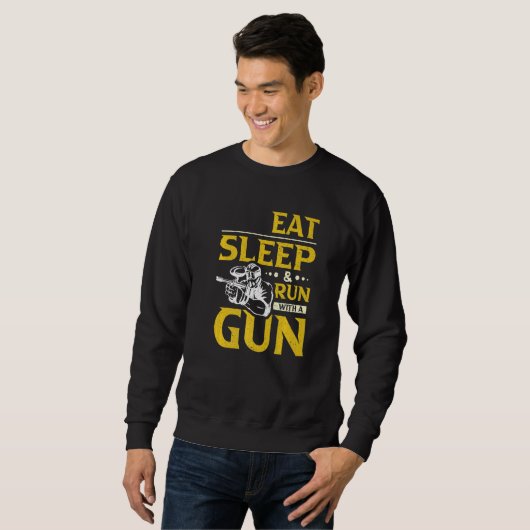 Eat Sleep & Run With a Gun Paintball Sweatshirt (Vorne ganz)