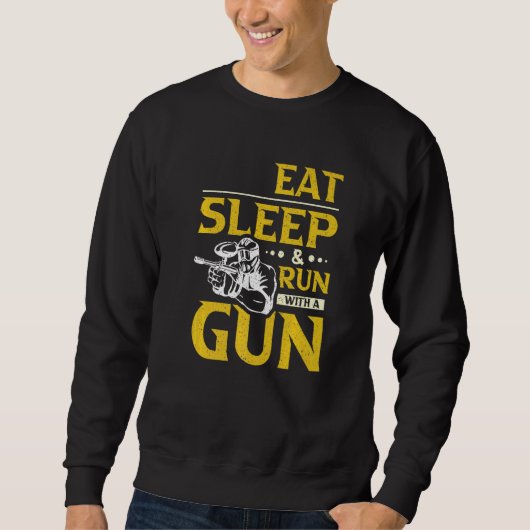Eat Sleep & Run With a Gun Paintball Sweatshirt (Vorderseite)