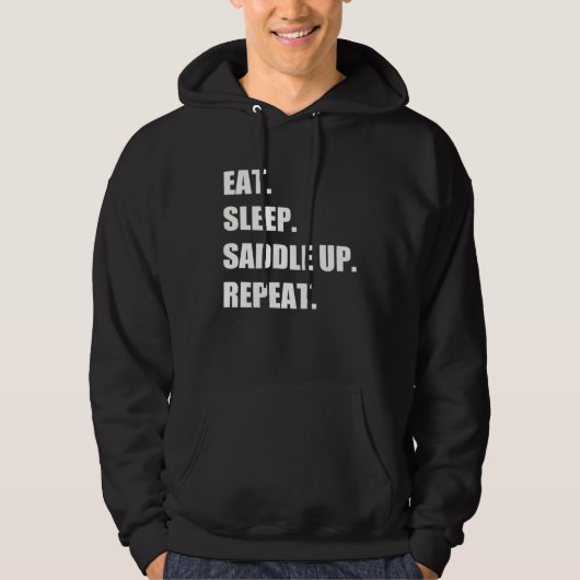 Eat Sleep Saddle Up Repeat Horse Riding Equestria Hoodie (Vorderseite)