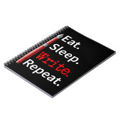 Eat Sleep Schreiben Repeat Writer Notizblock (Linke Seite)