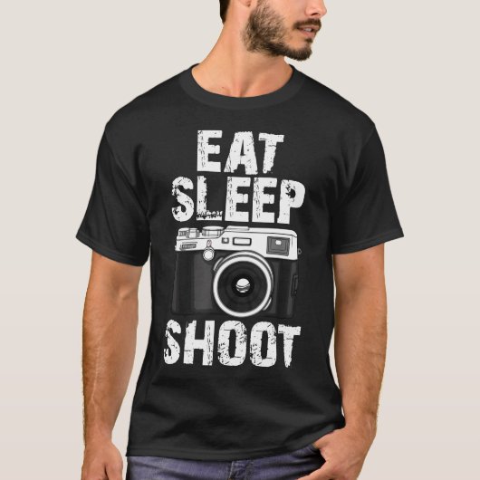 Eat Sleep Shoot Funny Fotograf T-Shirt (Vorderseite)