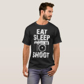 Eat Sleep Shoot Funny Fotograf T-Shirt (Vorne ganz)