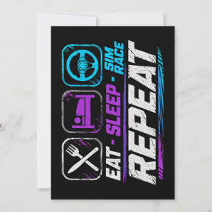 Eat Sleep Sim-Rennen Wiederholen für Sim-Racing-Fa Einladung