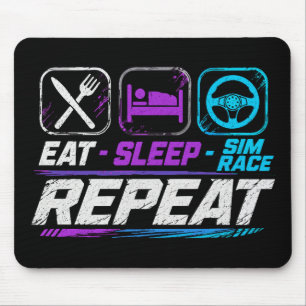 Eat Sleep Sim-Rennen Wiederholen für Sim-Racing-Fa Mousepad