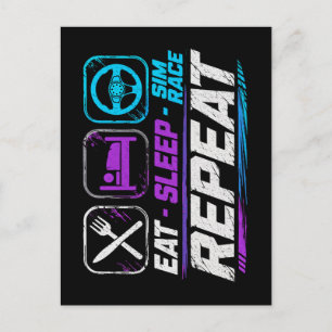 Eat Sleep Sim-Rennen Wiederholen für Sim-Racing-Fa Postkarte