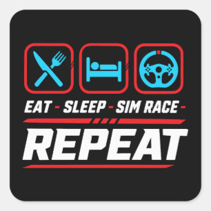 Eat Sleep Sim-Rennen Wiederholen für Sim-Racing-Fa Quadratischer Aufkleber