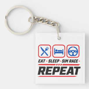 Eat Sleep Sim-Rennen Wiederholen für Sim-Racing-Fa Schlüsselanhänger