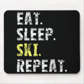 Eat Sleep Ski Repeat - Fun Ski Geschenk Mousepad (Vorne)