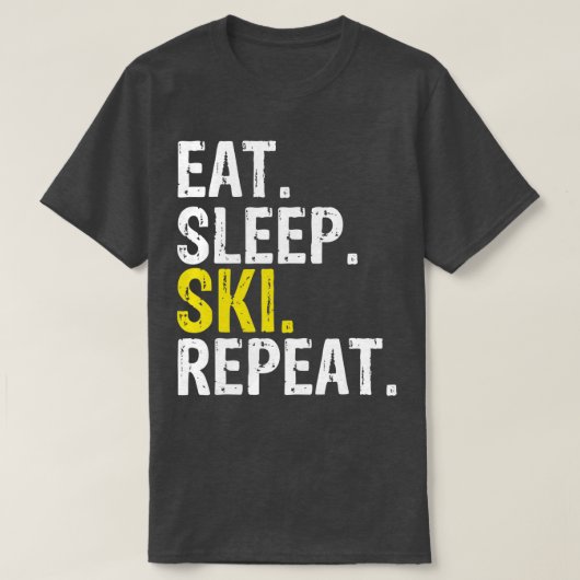 Eat Sleep Ski Repeat Gift Skiing (1) T-Shirt (Design vorne)