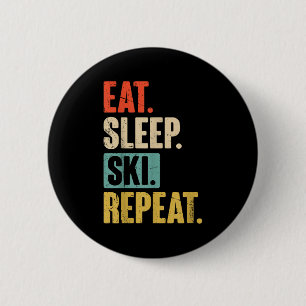 Eat Sleep Ski Wiederholung - Funny Retro Vintag Sk Button