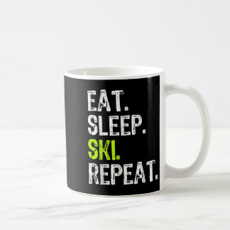 Eat Sleep Ski Wiederholung Skifahren Skier Lover F Kaffeetasse