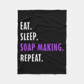 Eat Sleep Soap Making Repeat - Crafters Soapmaking Fleecedecke (Vorderseite)