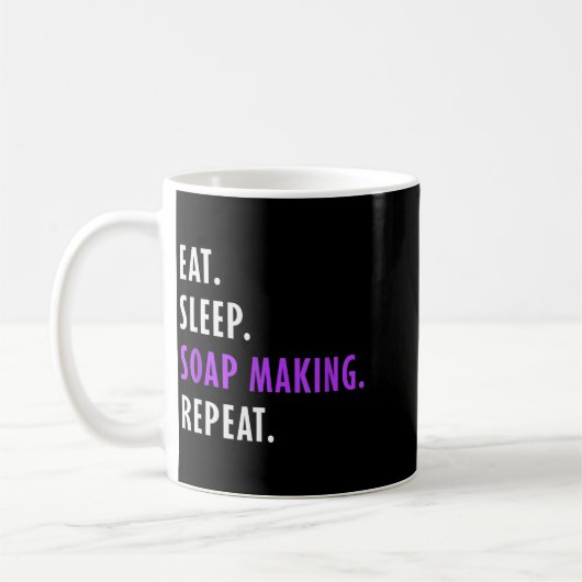 Eat Sleep Soap Making Repeat - Crafters Soapmaking Kaffeetasse (Links)