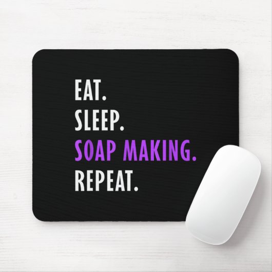 Eat Sleep Soap Making Repeat - Crafters Soapmaking Mousepad (Mit Mouse)