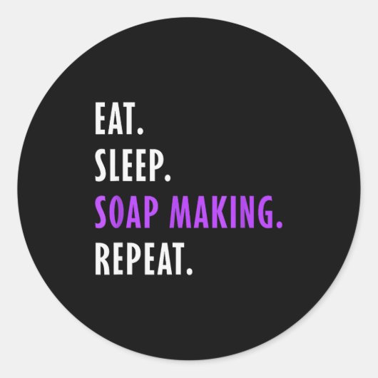 Eat Sleep Soap Making Repeat - Crafters Soapmaking Runder Aufkleber (Vorderseite)