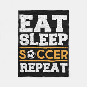 Eat Sleep Soccer Repeat - Cooles Fußballspieler-Ge Fleecedecke