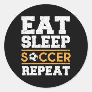 Eat Sleep Soccer Repeat - Cooles Fußballspieler-Ge Runder Aufkleber