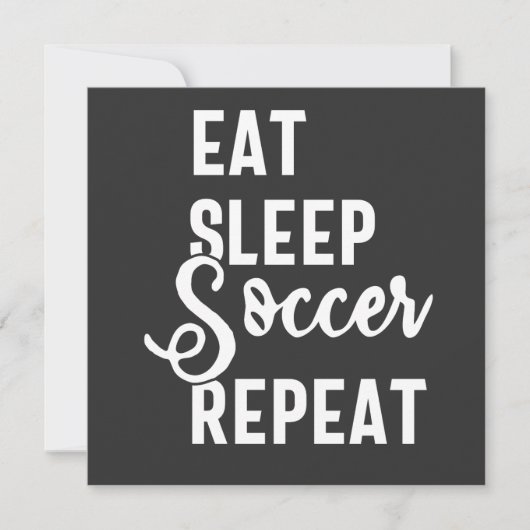 eat sleep soccer repeat einladung (Vorderseite)