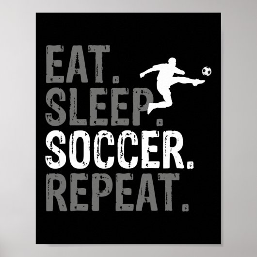 Eat Sleep Soccer Repeat - Fußball Grafik  Poster (Vorne)