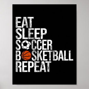 Eat Sleep Soccer Sketch Wiederholung lustigen Spor Poster
