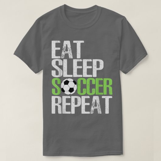 Eat Sleep Soccer Wiederholung Coolen Sport Player T-Shirt (Design vorne)