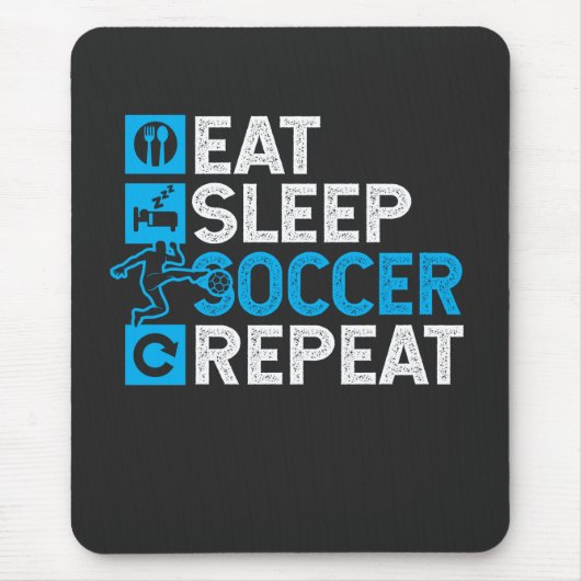 Eat Sleep Soccer Wiederholung Mousepad (Vorne)