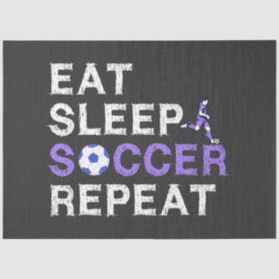 Eat Sleep Soccer Wiederholung Shirt Cool Sport Pla Seidenpapier