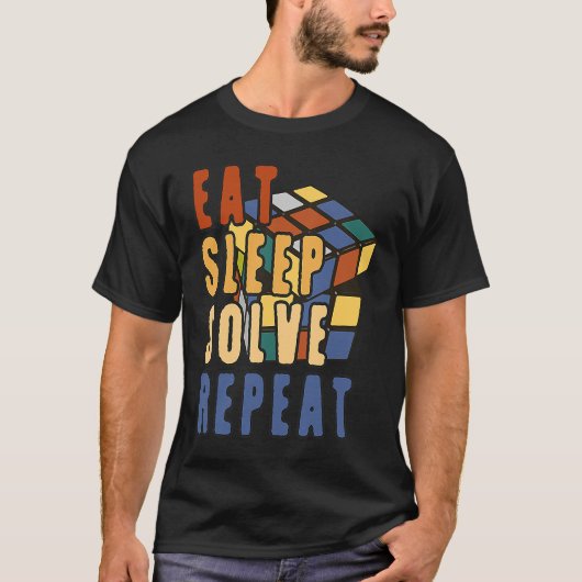 Eat Sleep Solve Repeat  Solve Cube Puzzle Fun  1 T-Shirt (Vorderseite)