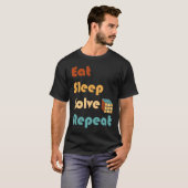 Eat Sleep Solve Repeat  Solve Cube Puzzle Fun  6 T-Shirt (Vorne ganz)