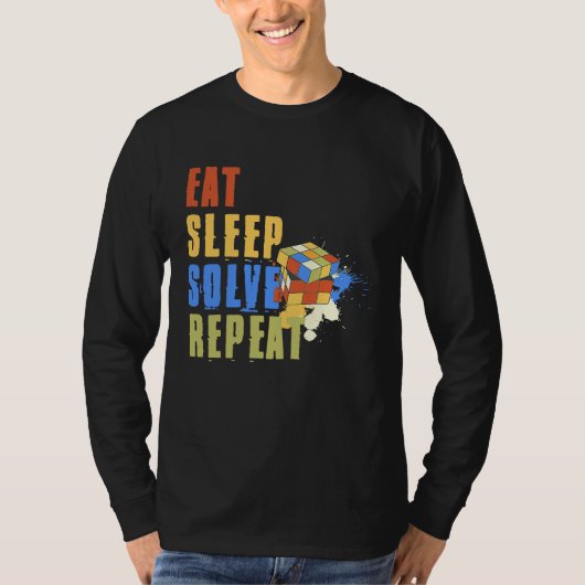 Eat Sleep Solve Repeat  Solve Cube Puzzle Fun  8 T-Shirt (Vorderseite)
