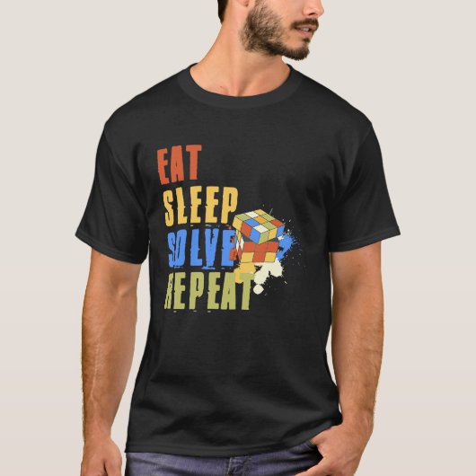 Eat Sleep Solve Repeat  Solve Cube Puzzle Fun  8 T-Shirt (Vorderseite)